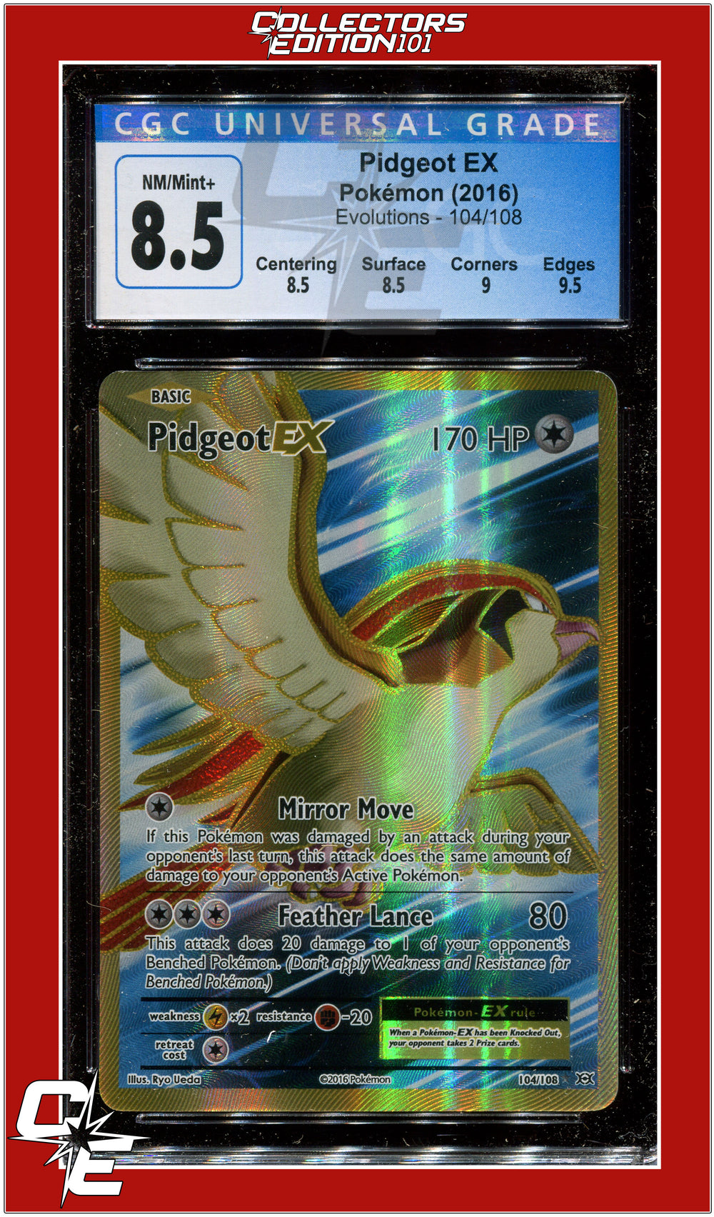 Evolutions 104 Full Art Pidgeot EX CGC 8.5 - Subgrades | Collectors Edition 101 Evolutions 104 Full Art Pidgeot EX CGC 8.5 - Subgrades | Collectors Edition 101
