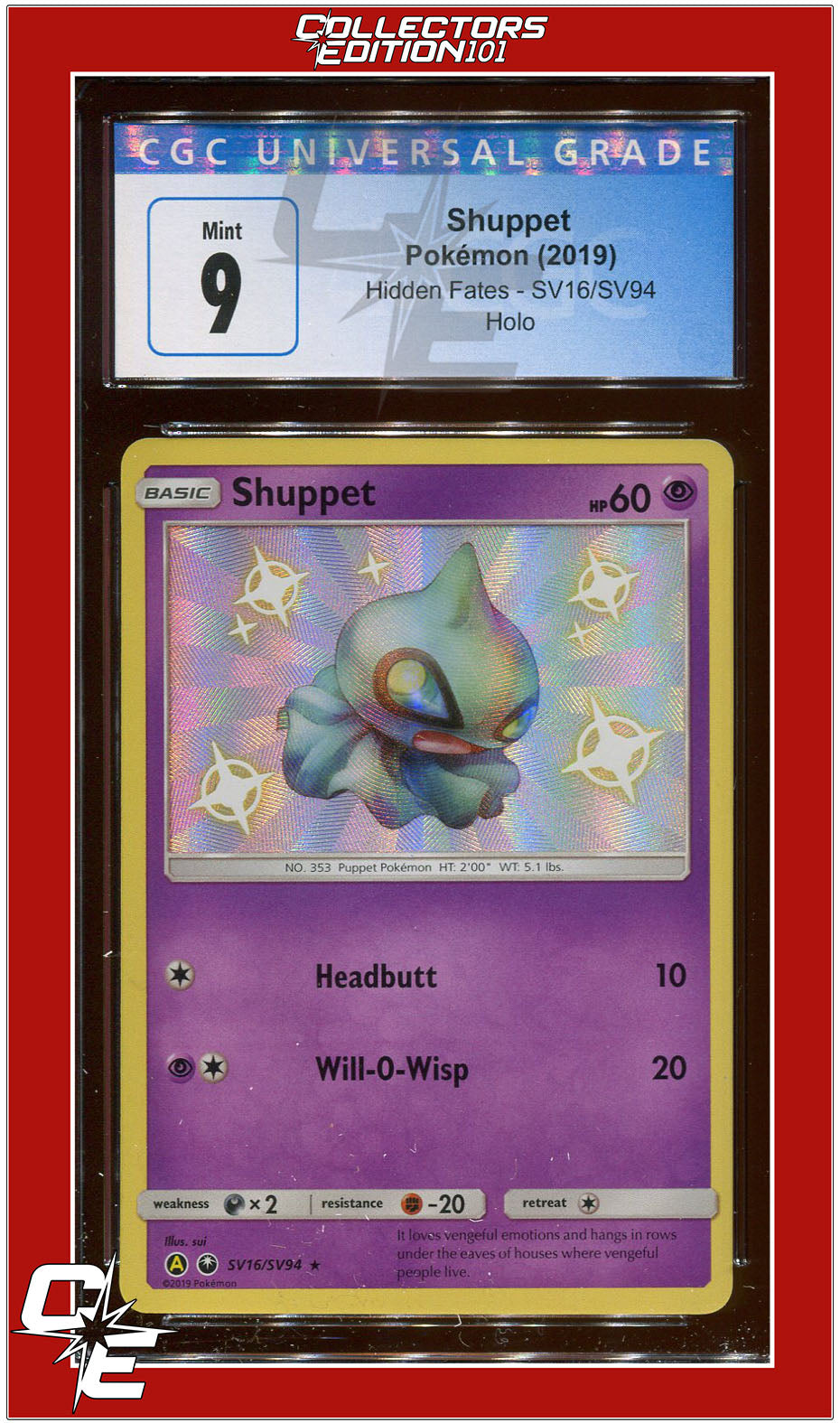 Hidden Fates SV16 Shuppet Holo CGC 9 | Collectors Edition 101 Hidden Fates SV16 Shuppet Holo CGC 9 | Collectors Edition 101
