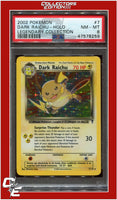 Legendary Collection 7 Dark Raichu Holo PSA 8
