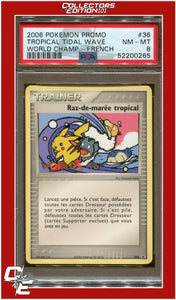 2006 World Championships Promo 36 Tropical Tidal Wave French PSA 8