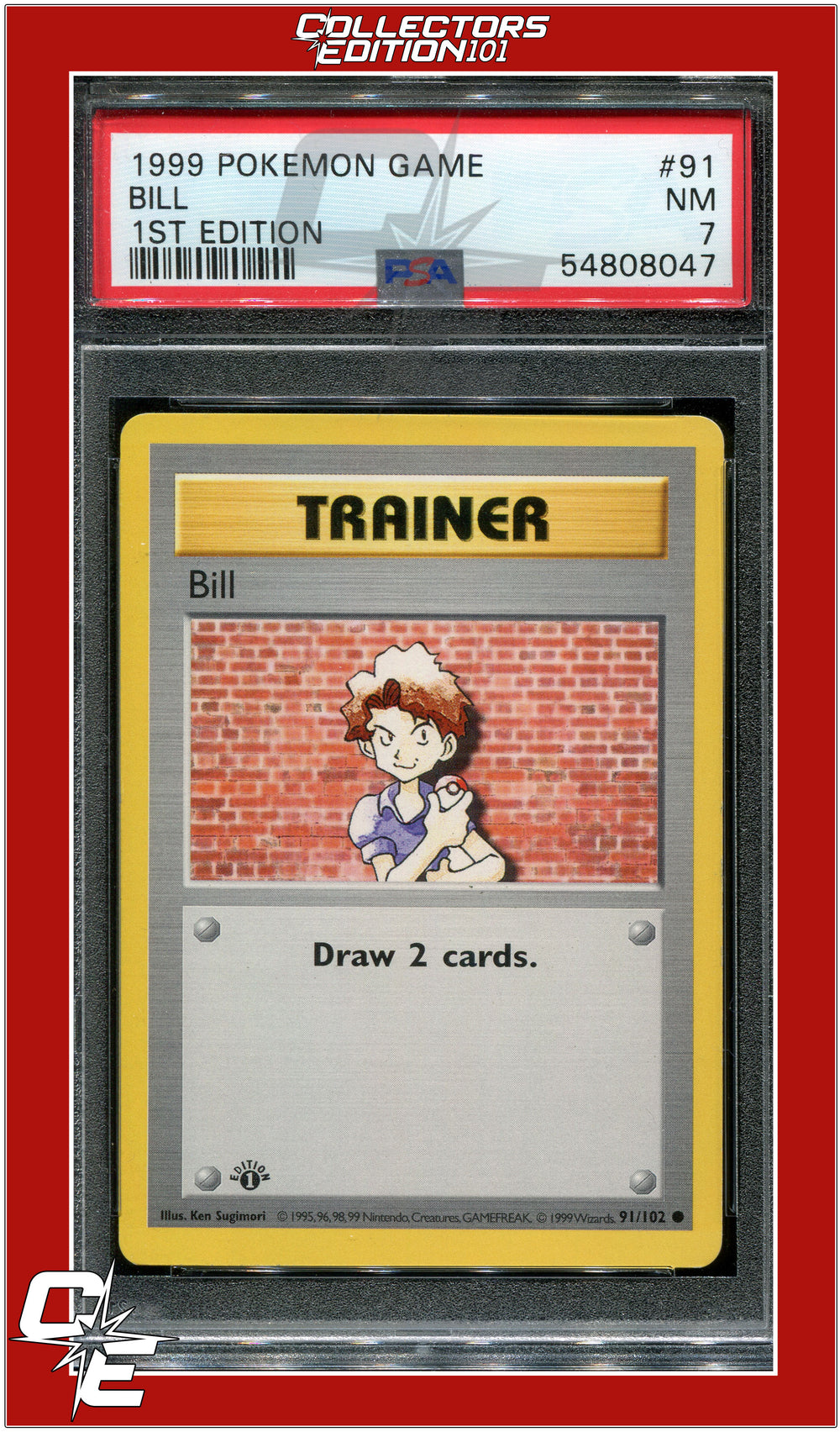 Base Set 91 Bill 1st Edition PSA 7